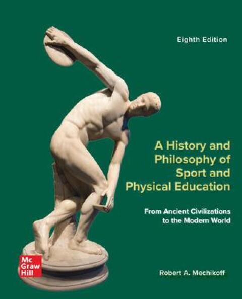 Cover image for book A History and Philosophy of Sport and Physical Education: From Ancient Civilizations to the Modern World