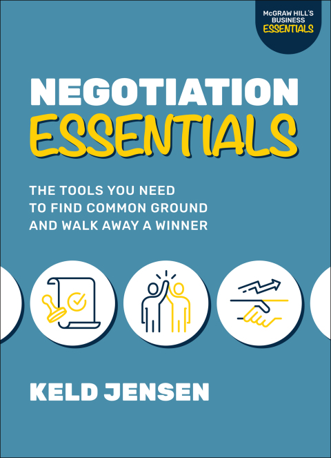 Cover image for book Negotiation Essentials: The Tools You Need to Find Common Ground and Walk Away a Winner