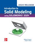 Introduction To Solid Modeling Using Solidworks 2024: 2024 Release