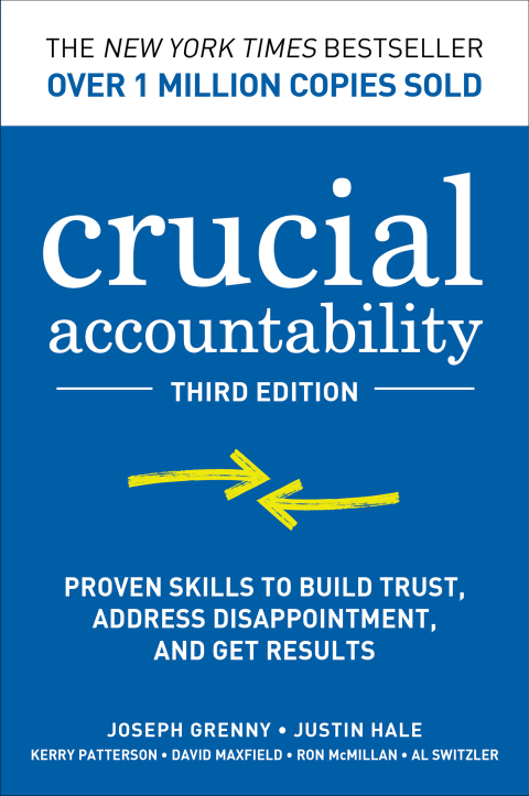 Cover image for book Crucial Accountability: Proven Skills to Build Trust, Address Disappointment, & Get Results