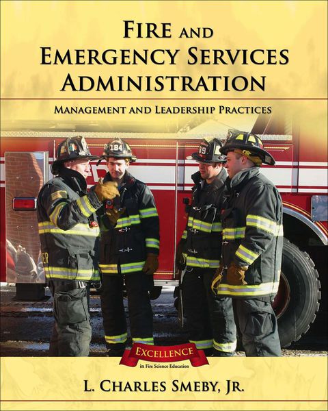 Cover image for book Fire and Emergency Services Administration:  Management and Leadership Practices