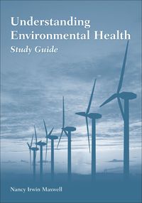 Cover image: Understanding Environmental Health Study Guide 1st edition 9780763792138