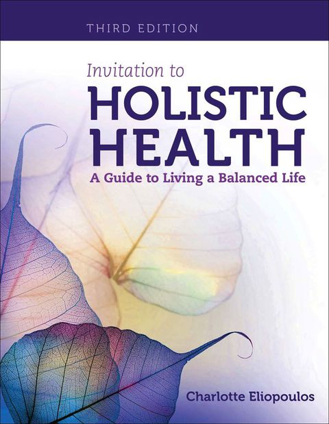 Cover image for book Invitation to Holistic Health: A Guide to Living a Balanced Life