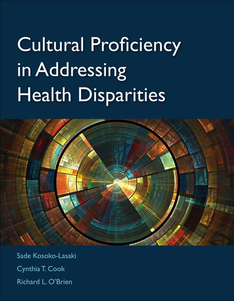 Cover image for book Cultural Proficiency in Addressing Health Disparities