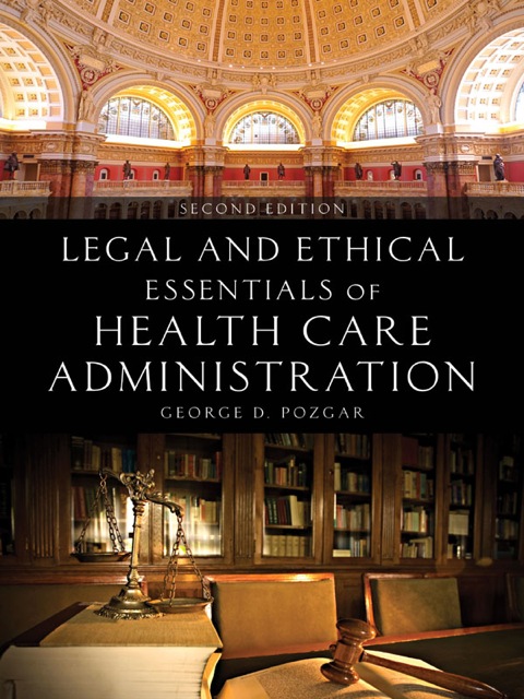 Cover image for book Legal and Ethical Essentials of Health Care Administration