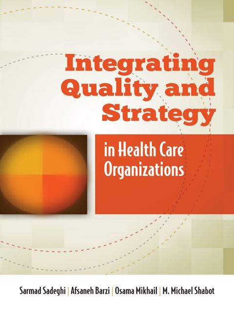 Cover image for book Integrating Quality and Strategy in Health Care Organizations