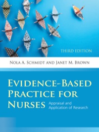 Evidence-Based Practice in Nursing and Healthcare – Finding the Best Path Forward