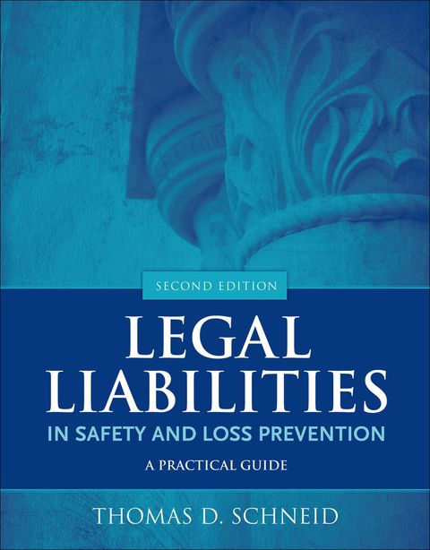 Cover image for book Legal Liabilities in Safety and Loss Prevention