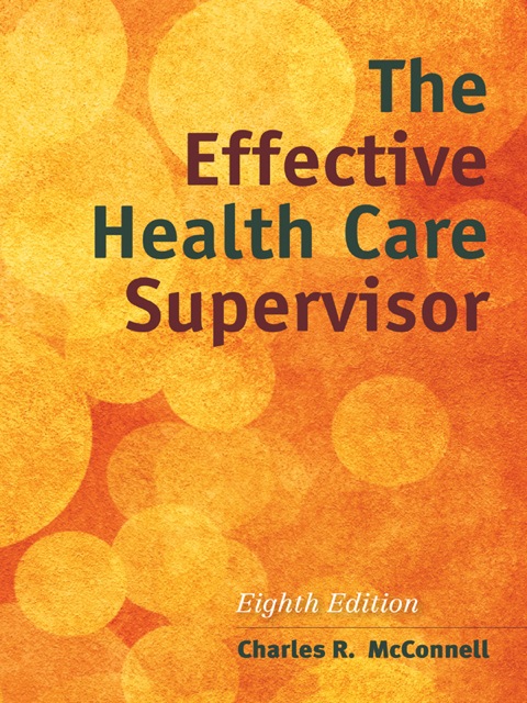 Cover image for book The Effective Health Care Supervisor