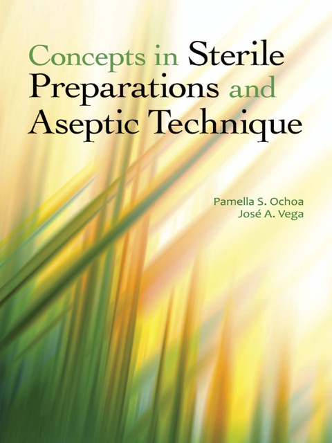 Cover image for book Concepts in Sterile Preparation and Aseptic Technique (book)