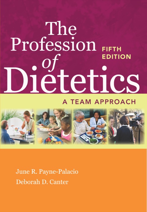 Cover image for book The Profession of Dietetics: A Team Approach