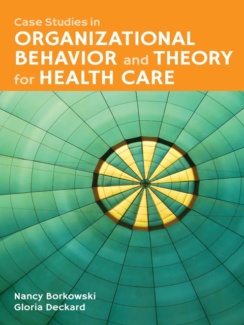 Cover image for book Case Studies in Organizational Behavior and Theory for Health Care