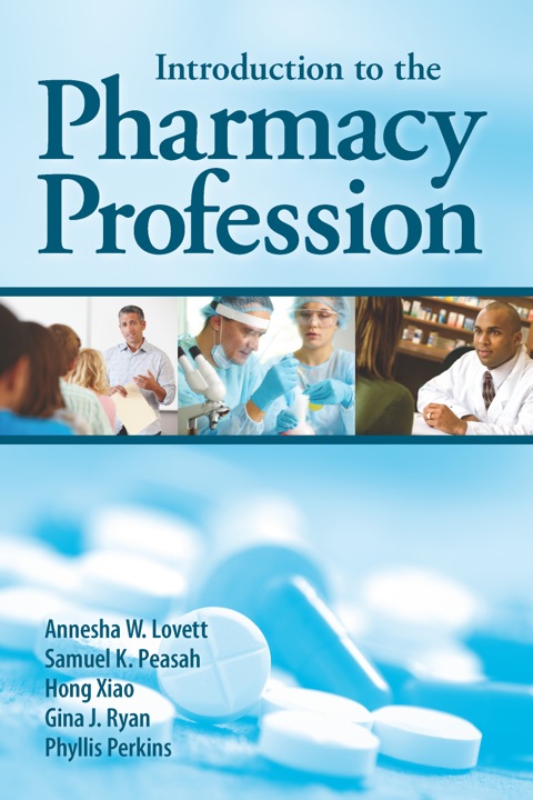 Cover image for book Introduction to the Pharmacy Profession (book)