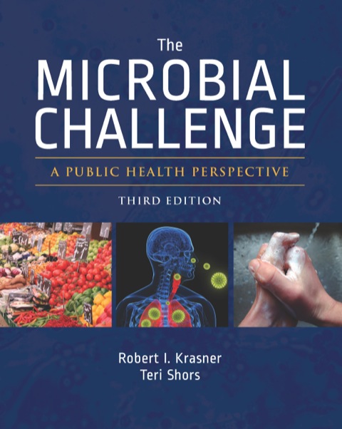 Cover image for book The Microbial Challenge: A Public Health Perspective