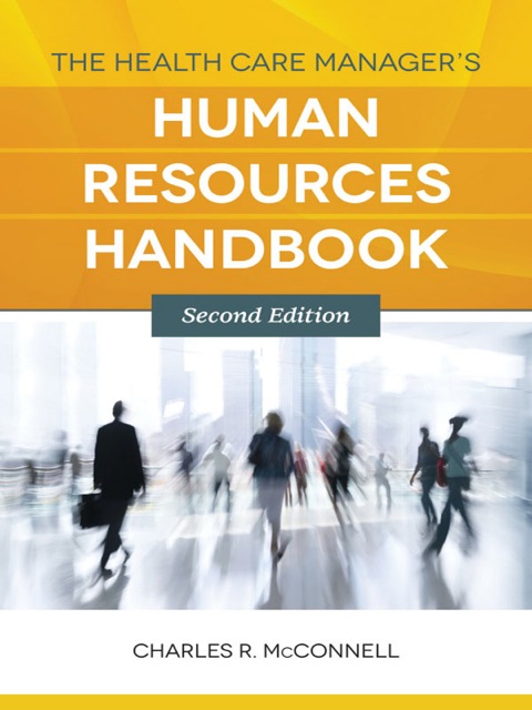 Cover image for book The Health Care Manager's Human Resources Handbook
