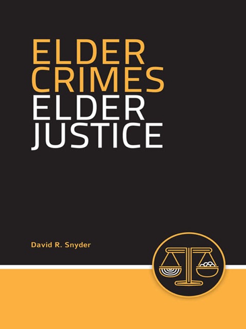 Cover image for book Elder Crimes, Elder Justice