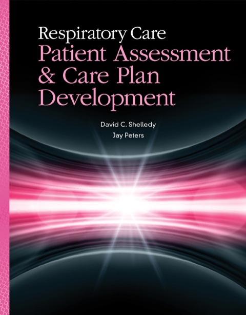 Cover image for book Respiratory Care: Patient Assessment and Care Plan Development
