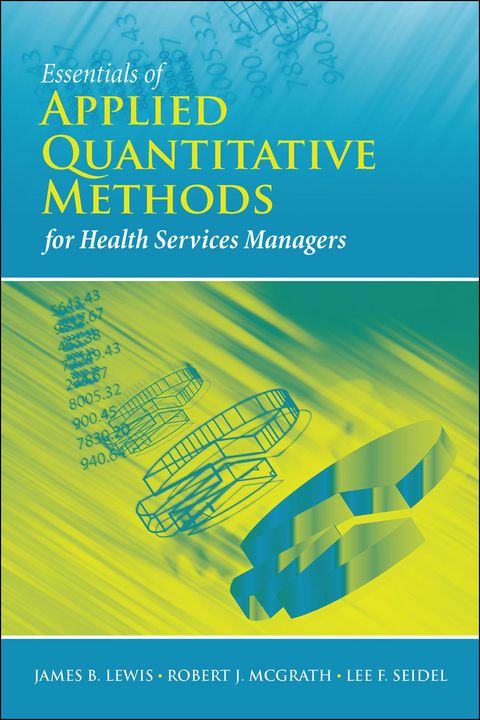Cover image for book Essentials of Applied Quantitative Methods for Health Services Managers