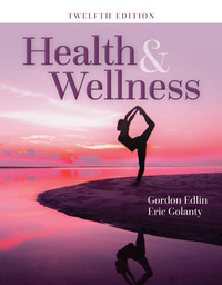 Health and Wellness 12th edition | 9781284067293, 9781284104264 ...