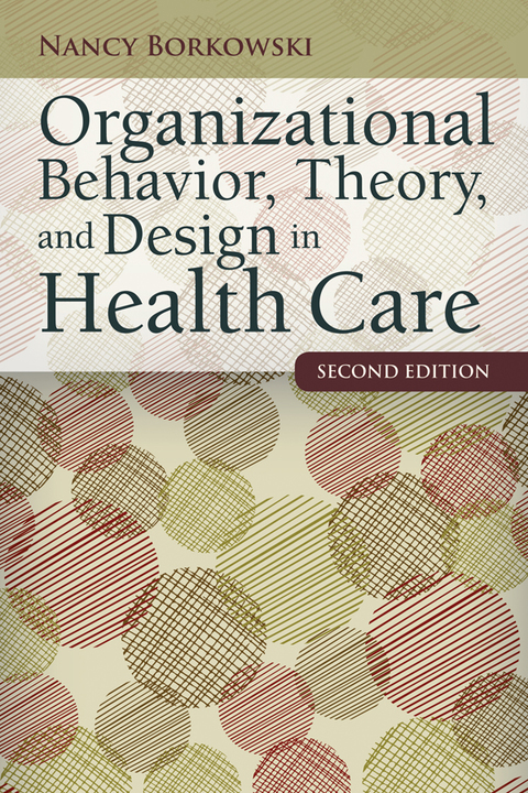 Cover image for book Organizational Behavior, Theory, and Design in Health Care
