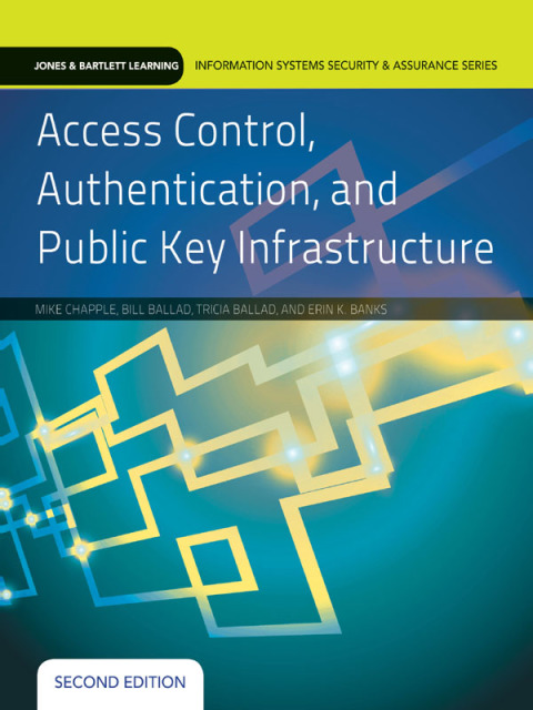 Cover image for book Access Control, Authentication, and Public Key Infrastructure