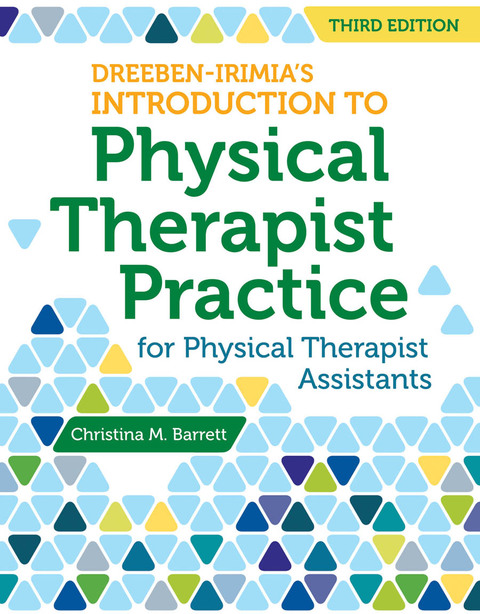 Cover image for book Dreeben-Irimia's Introduction to Physical Therapist Practice for Physical Therapist Assistants