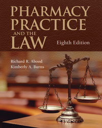 Pharmacy Practice And The Law 8th Edition Print Isbn 9781284089110 Etext Isbn 9781284111316 Vitalsource