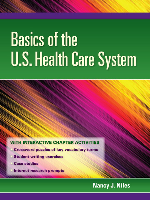 Cover image for book Basics of the U.S. Health Care System