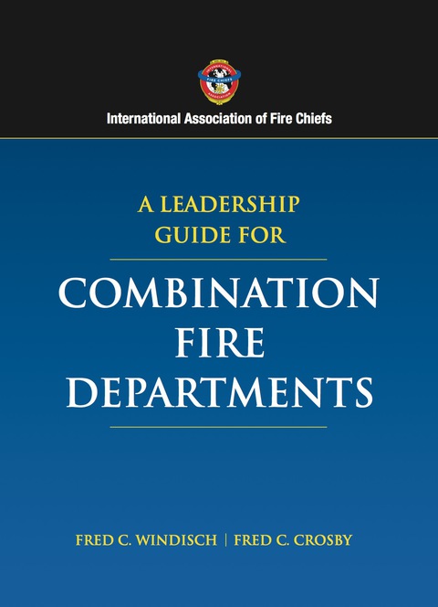 Cover image for book A Leadership Guide for Combination Fire Departments