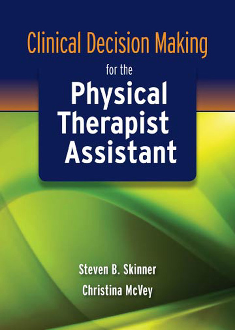 Cover image for book Clinical Decision Making for the Physical Therapist Assistant