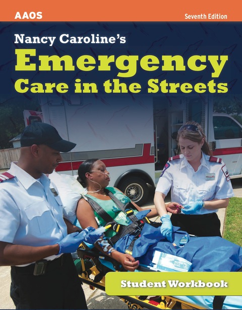 Cover image for book Nancy Caroline's Emergency Care in the Streets, Student Workbook