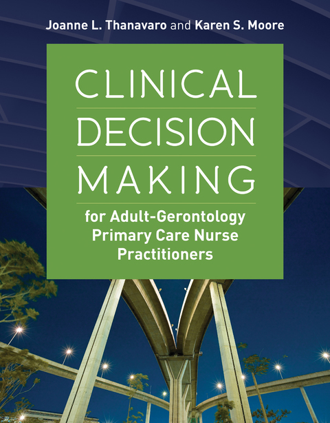 Cover image for book Clinical Decision Making for Adult-Gerontology Primary Care Nurse Practitioners