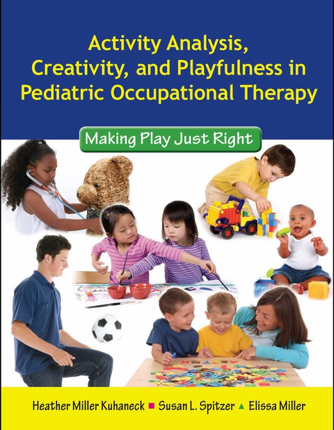 Cover image for book Activity Analysis, Creativity and Playfulness in Pediatric Occupational Therapy