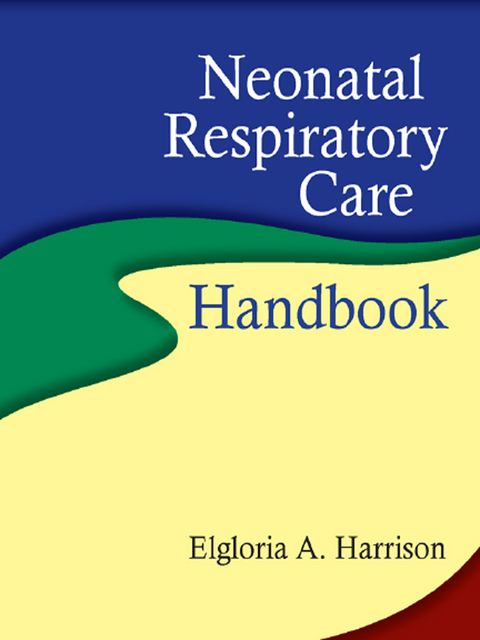 Cover image for book Neonatal Respiratory Care Handbook