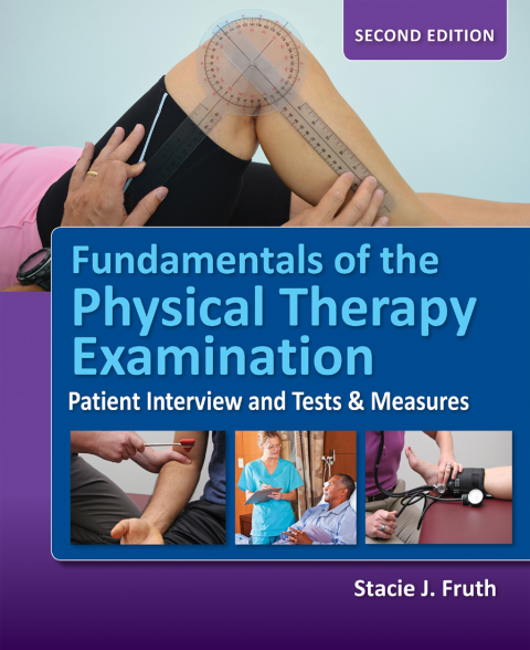 Cover image for book Fundamentals of the Physical Therapy Examination: Patient Interview and Tests & Measures