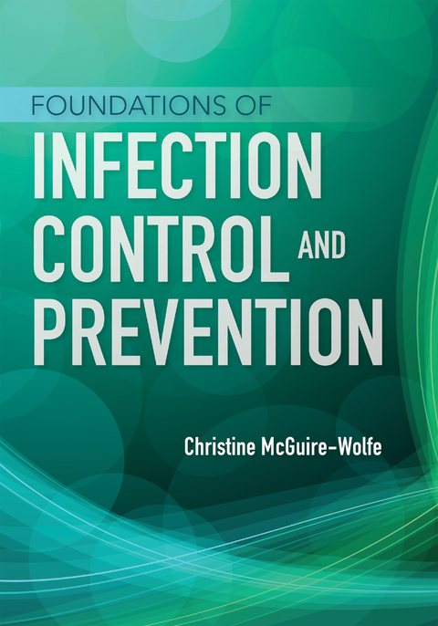 Cover image for book Foundations of Infection Control and Prevention