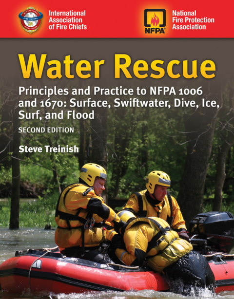 Cover image for book Water Rescue: Principles and Practice to NFPA 1006 and 1670: Surface, Swiftwater, Dive, Ice, Surf, and Flood