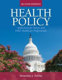 صورة الغلاف: Health Policy: Application for Nurses and Other Healthcare Professionals 2nd edition 9781284130386