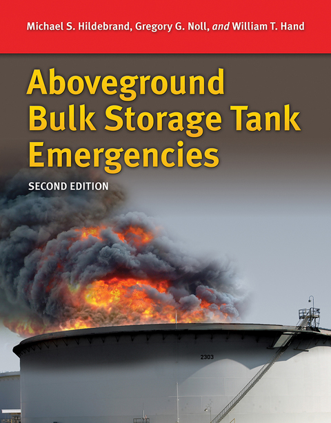 Cover image for book Above Ground Bulk Storage Tank Emergencies