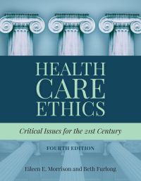 Imagen de portada: Health Care Ethics: Critical Issues for the 21st Century 4th edition 9781284124910