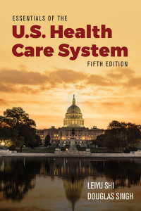 Cover image: Essentials of the U.S. Health Care System 5th edition 9781284235104