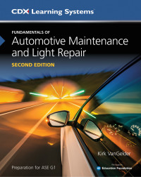 Fundamentals of Automotive Maintenance and Light Repair 2nd edition ...