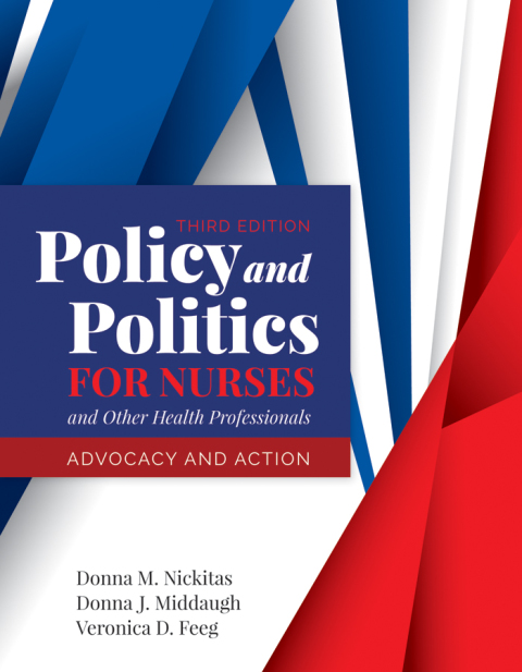 Cover image for book Policy and Politics for Nurses and Other Health Professionals: Advocacy and Action