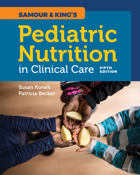 Cover image for book Samour & King's Pediatric Nutrition in Clinical Care