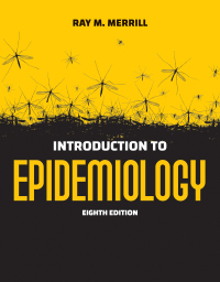 Introduction To Epidemiology 8th Edition | 9781284170702, 9781284203844 ...