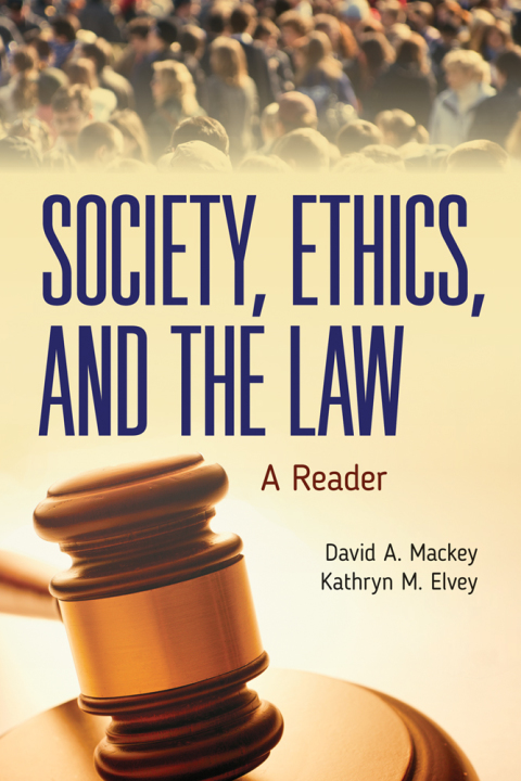 Cover image for book Society, Ethics, and the Law: A Reader