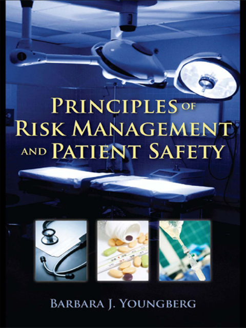 Cover image for book Principles of Risk Management and Patient Safety