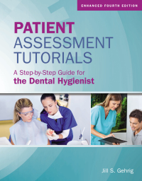 صورة الغلاف: Patient Assessment Tutorials: A Step-By-Step Guide for the Dental Hygienist 4th edition 9781284240924