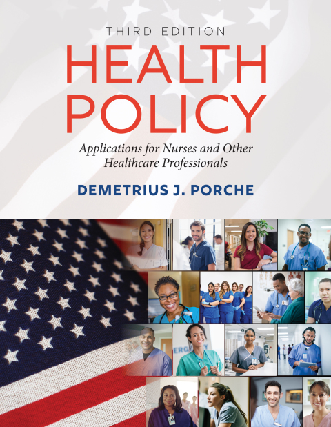 Reflowable Health Policy: Applications for Nurses and Other Healthcare Professionals; $58.48