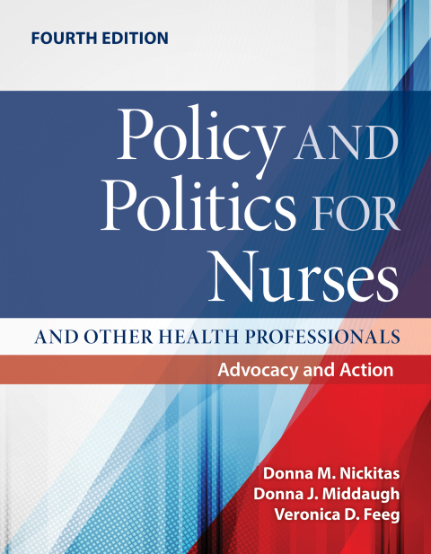 Cover image for book Policy and Politics for Nurses and Other Health Professionals: Advocacy and Action